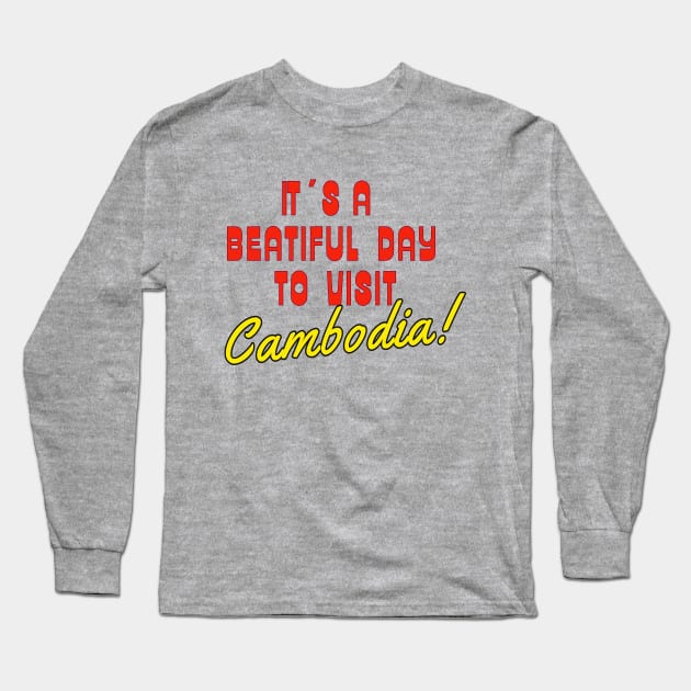 Cambodia.  Gift Ideas For The Travel Enthusiast.. Long Sleeve T-Shirt by Papilio Art